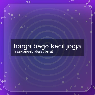 Harga Bego Kecil Jogja