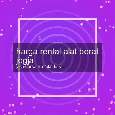 Harga Rental Alat Berat Jogja