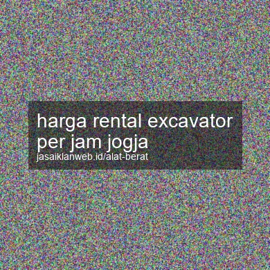 Harga Rental Excavator Per Jam Jogja