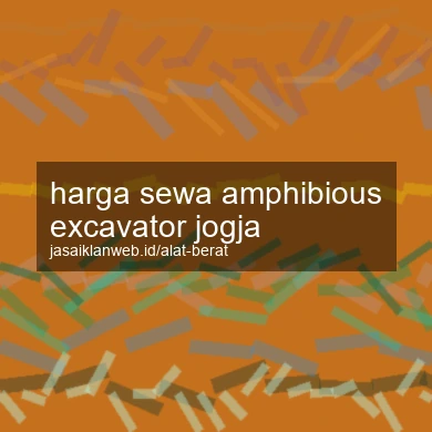 Harga Sewa Amphibious Excavator Jogja