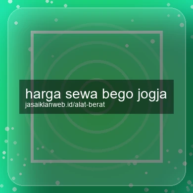 Harga Sewa Bego Jogja