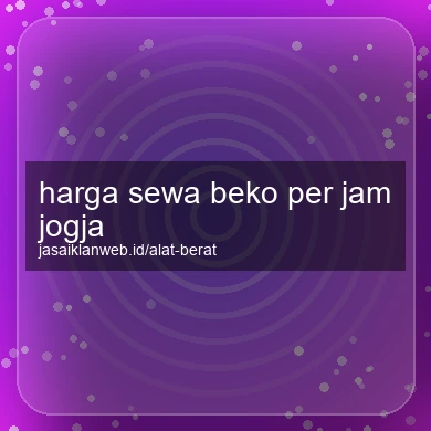 Harga Sewa Beko Per Jam Jogja