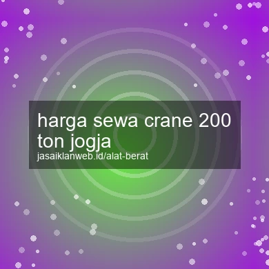 Harga Sewa Crane 200 Ton Jogja