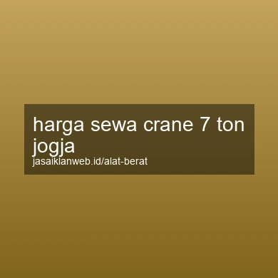 Harga Sewa Crane 7 Ton Jogja