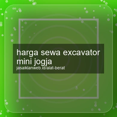 Harga Sewa Excavator Mini Jogja