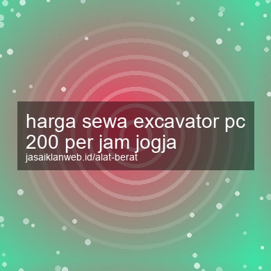 Harga Sewa Excavator Pc 200 Per Jam Jogja