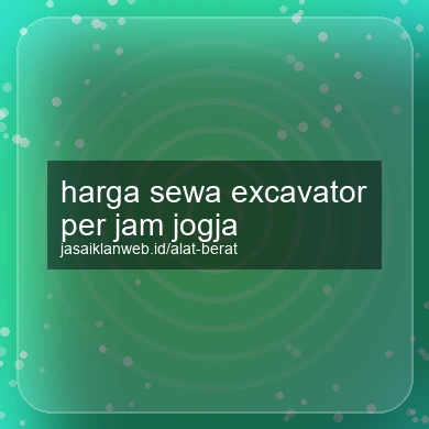 Harga Sewa Excavator Per Jam Jogja