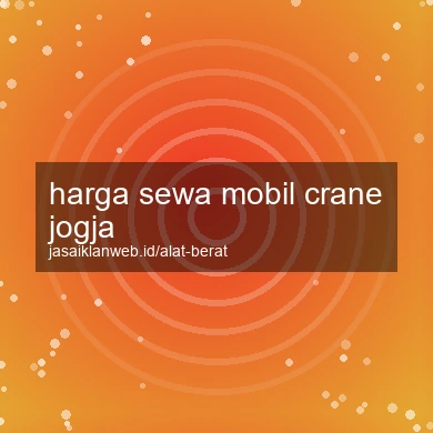 Harga Sewa Mobil Crane Jogja