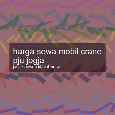 Harga Sewa Mobil Crane Pju Jogja