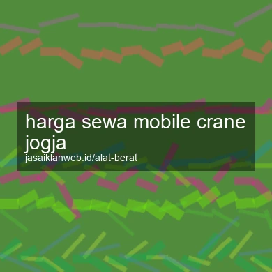 Harga Sewa Mobile Crane Jogja