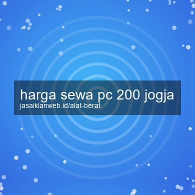 Harga Sewa Pc 200 Jogja