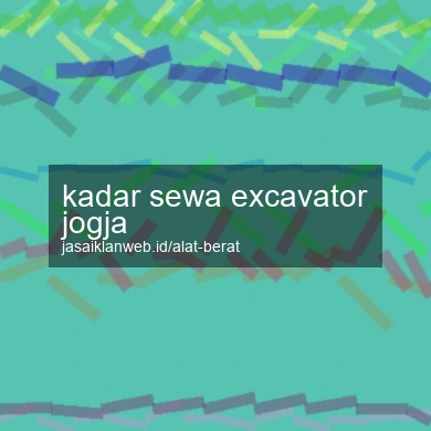 Kadar Sewa Excavator Jogja