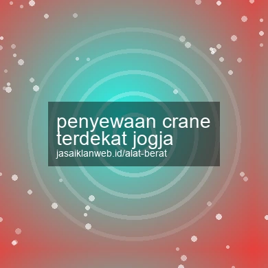 Penyewaan Crane Terdekat Jogja