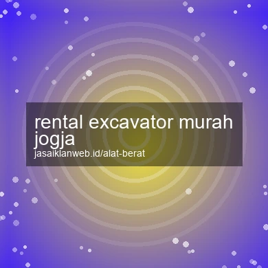 Rental Excavator Murah Jogja