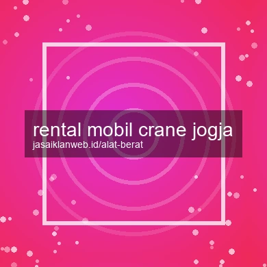 Rental Mobil Crane Jogja