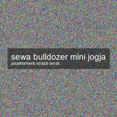 Sewa Bulldozer Mini Jogja