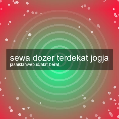 Sewa Dozer Terdekat Jogja