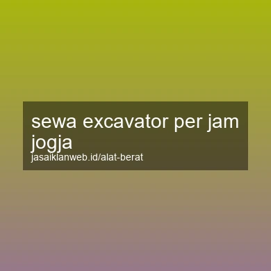 Sewa Excavator Per Jam Jogja