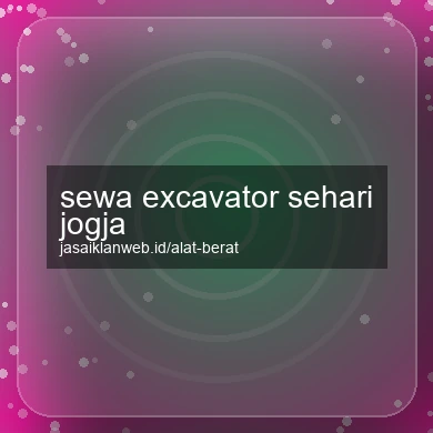 Sewa Excavator Sehari Jogja