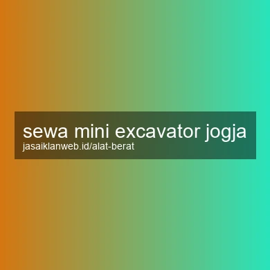 Sewa Mini Excavator Jogja