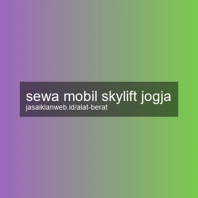 Sewa Mobil Skylift Jogja
