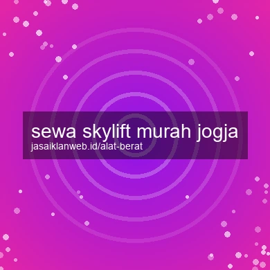 Sewa Skylift Murah Jogja