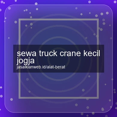 Sewa Truck Crane Kecil Jogja