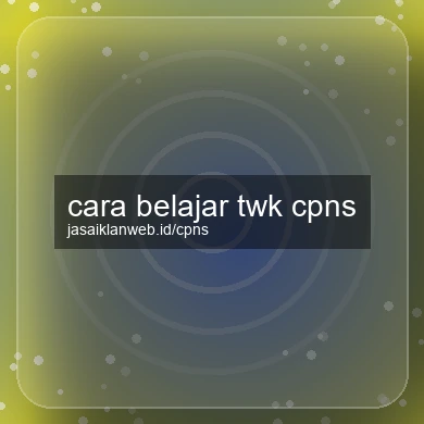 Cara Belajar Twk Cpns