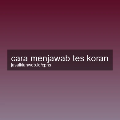 Cara Menjawab Tes Koran