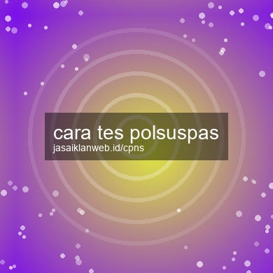 Cara Tes Polsuspas