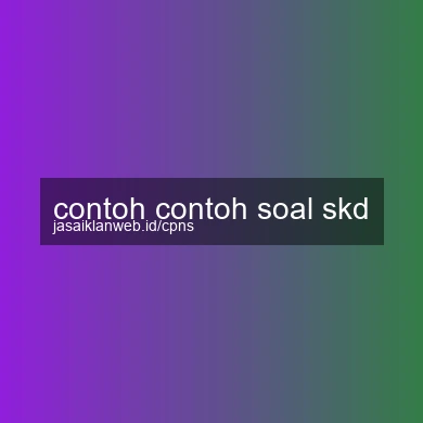 Contoh Contoh Soal Skd