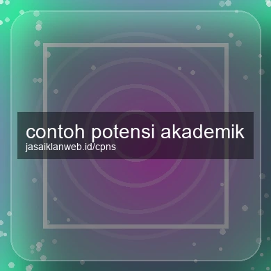 Contoh Potensi Akademik