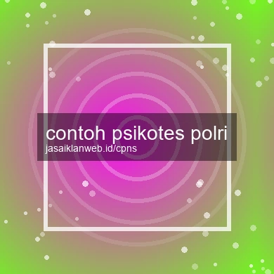 Contoh Psikotes Polri