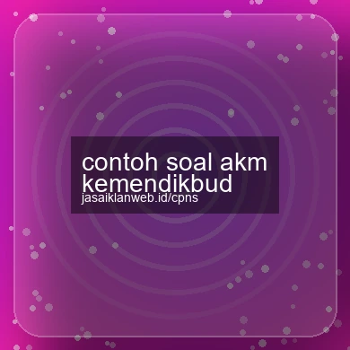 Contoh Soal Akm Kemendikbud