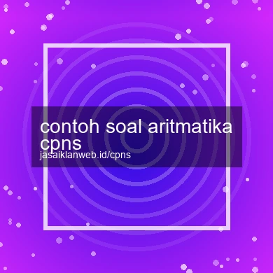 Contoh Soal Aritmatika Cpns