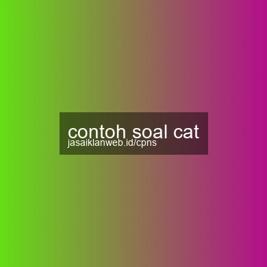 Contoh Soal Cat
