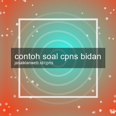 Contoh Soal Cpns Bidan