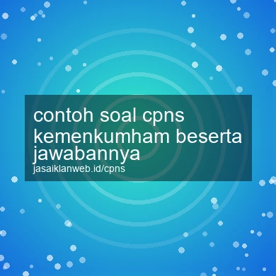 Contoh Soal Cpns Kemenkumham Beserta Jawabannya
