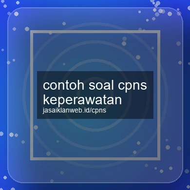 Contoh Soal Cpns Keperawatan