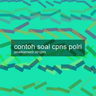 Contoh Soal Cpns Polri