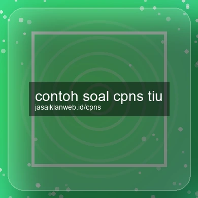 Contoh Soal Cpns Tiu