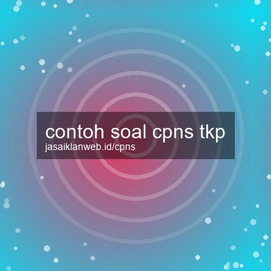 Contoh Soal Cpns Tkp
