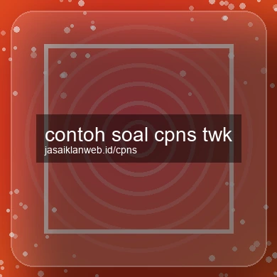 Contoh Soal Cpns Twk