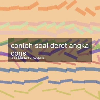 Contoh Soal Deret Angka Cpns