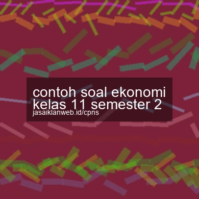 Contoh Soal Ekonomi Kelas 11 Semester 2