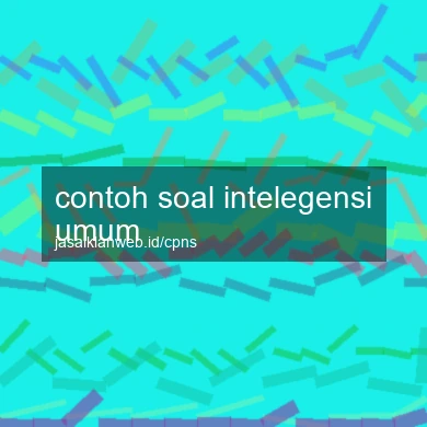 Contoh Soal Intelegensi Umum