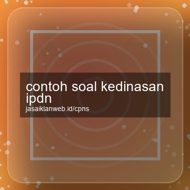 Contoh Soal Kedinasan Ipdn