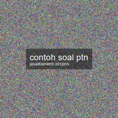 Contoh Soal Ptn
