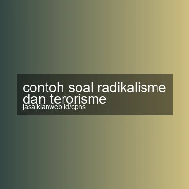 Contoh Soal Radikalisme Dan Terorisme