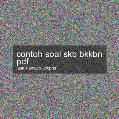 Contoh Soal Skb Bkkbn Pdf